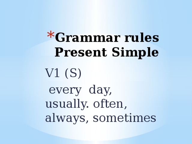 Grammar rules Present Simple