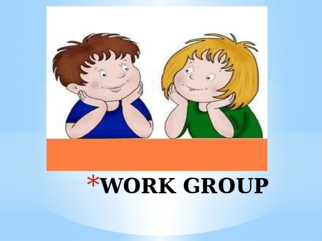 WORK GROUP