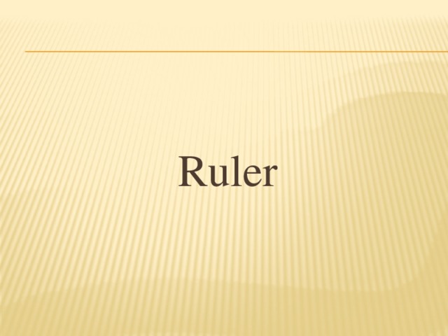 Ruler