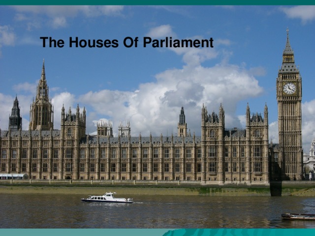 The Houses Of Parliament
