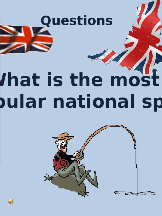 Questions    2 What is the most popular national sport?