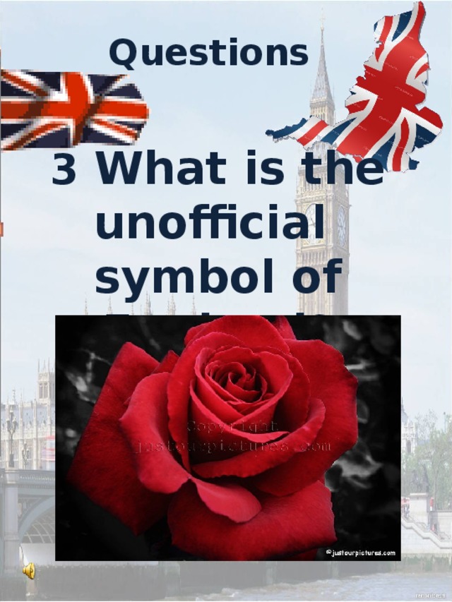 Questions    3 What is the unofficial symbol of England?