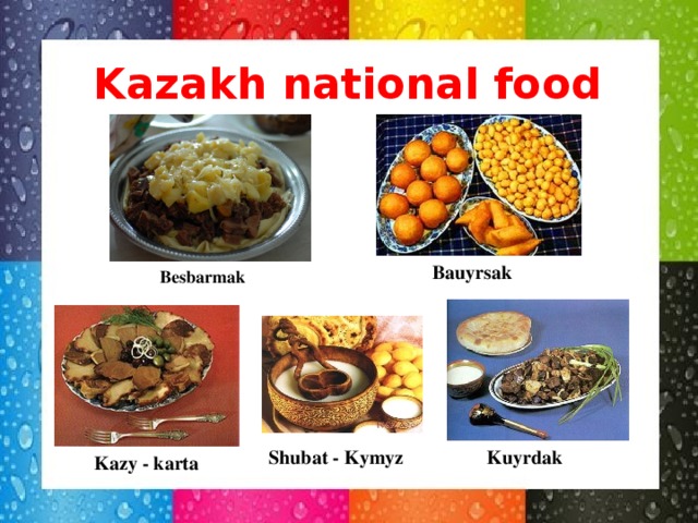 Kazakh national food Bauyrsak Besbarmak Shubat - Kymyz Kuyrdak Kazy - karta