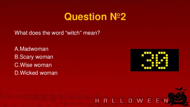 Question № 2 What does the word “witch” mean?