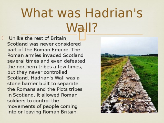 What was Hadrian's Wall?