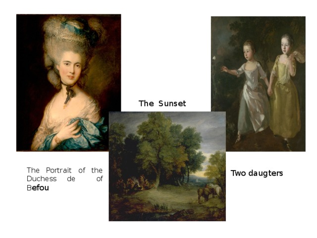 The Sunset The Portrait of the Duchess de of B efou Two daugters