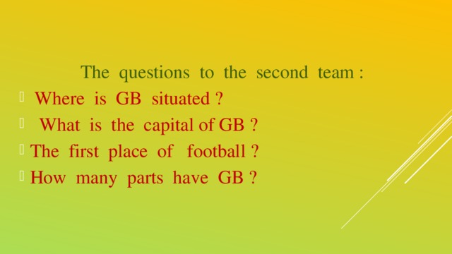 Тhe questions to the second team :