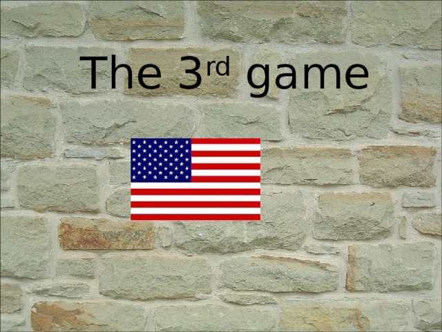 The 3 rd game