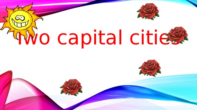 Two capital cities