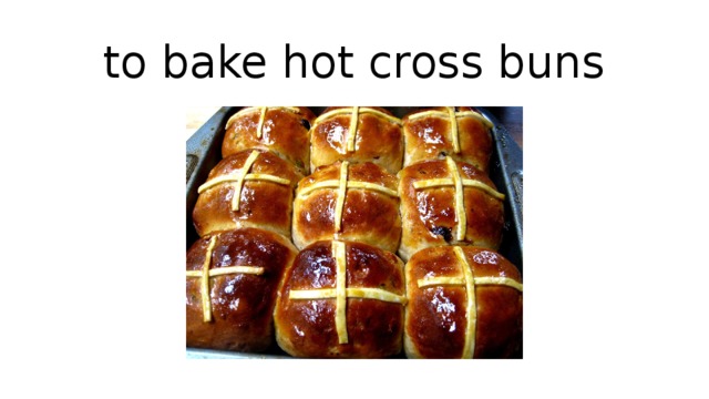 to bake hot cross buns