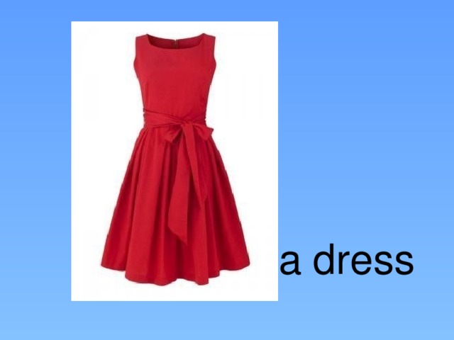 a dress