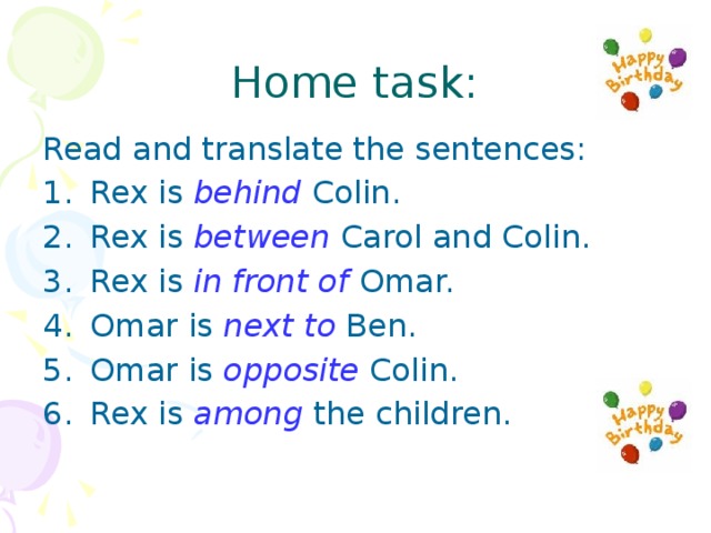 Home task: Read and translate the sentences: