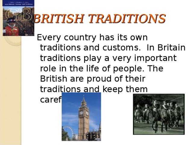 British traditions and customs. Слайды по английскому языку. Презентация на английском языке. Презентация на тему традиции Великобритании. Английский для презентаций.