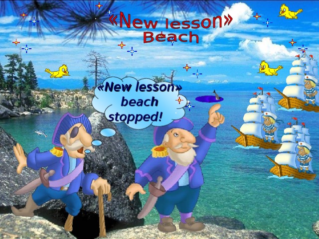 « New lesson » beach stopped !