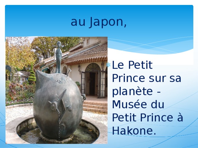 au Japon, Le Petit Prince sur sa planète - Musée du Petit Prince à Hakone.