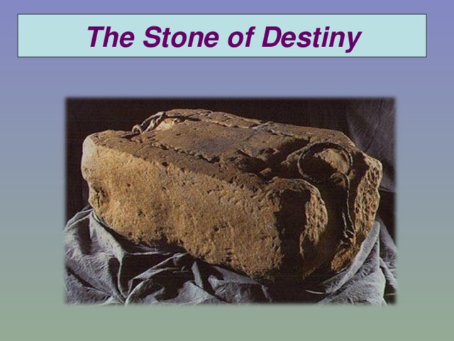 The Stone of Destiny