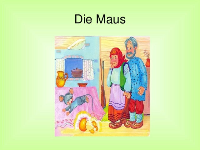 Die Maus