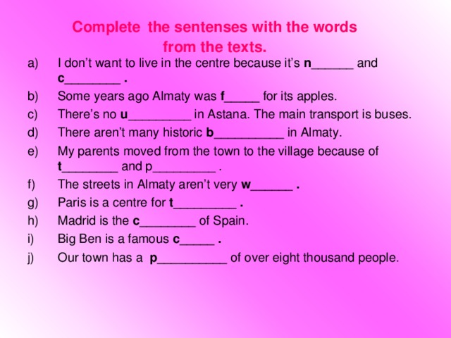 Complete  the sentenses with the words from the texts.