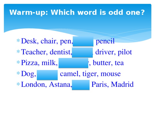 Warm-up: Which word is odd one?