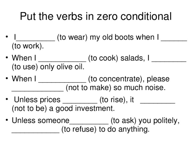 Put the verbs in zero conditional