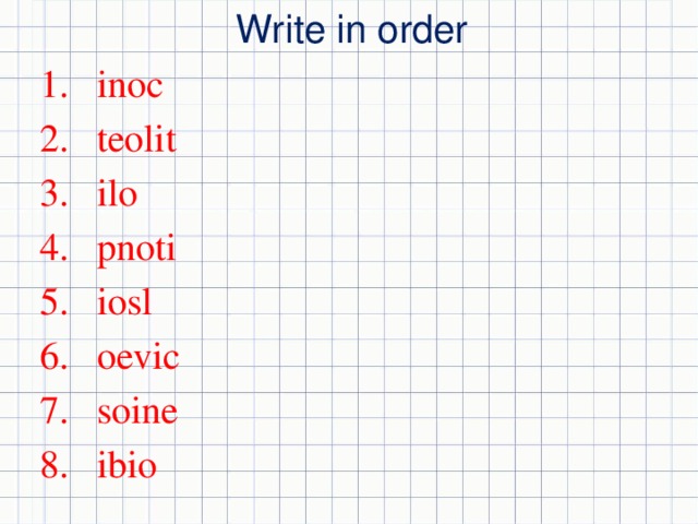 Write in order