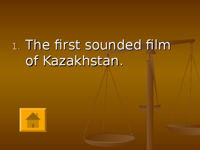 The first sounded film of Kazakhstan.