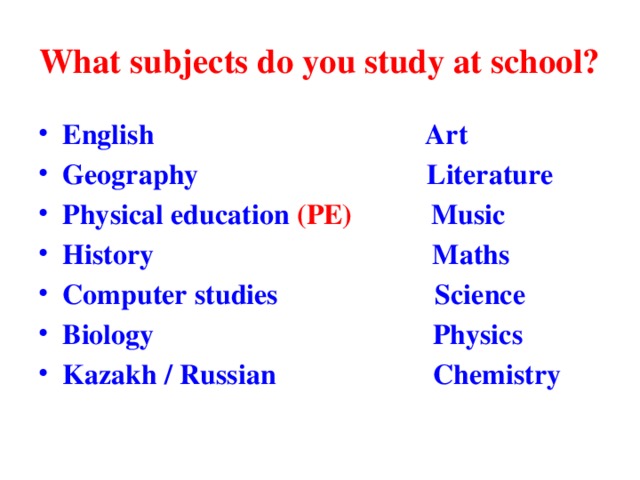 What subjects do you study at school?