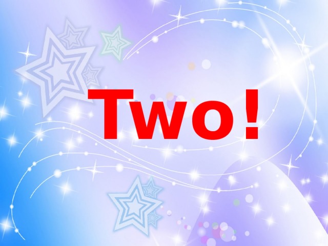 Two!