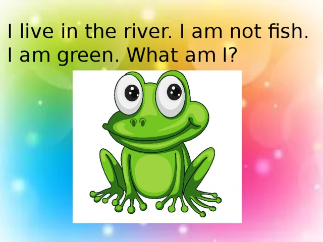 I live in the river. I am not fish. I am green. What am I?