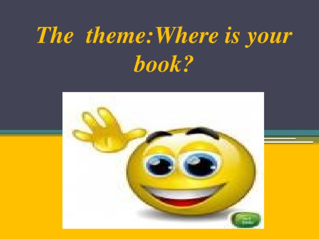 The theme:Where is your book?