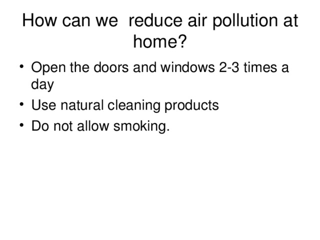 How can we reduсe air pollution at home?