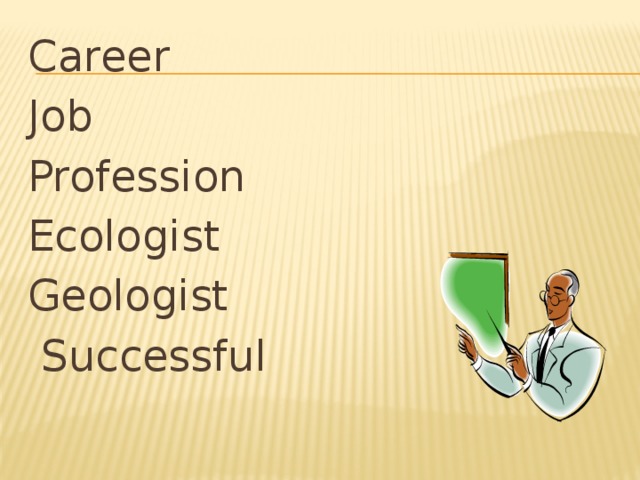 Career Job Profession Ecologist Geologist  Successful