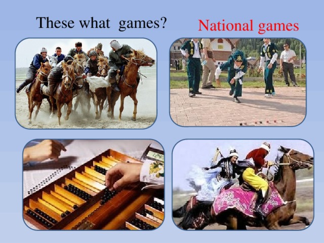 These what games? National games