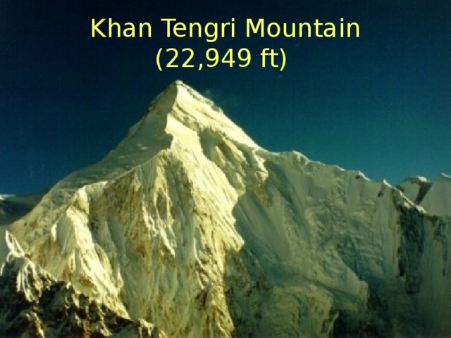 Khan Tengri Mountain (22,949 ft)