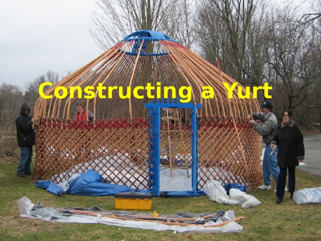 Constructing a Yurt