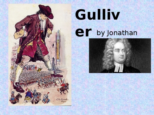 Gulliver by Jonathan Swift