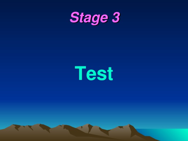 Stage 3  Test