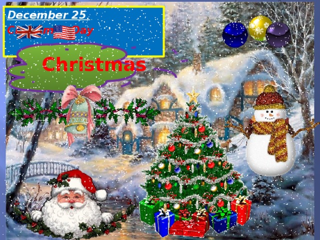December 25  Christmas Day  Christmas