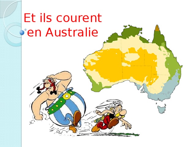 Et ils courent en Australie