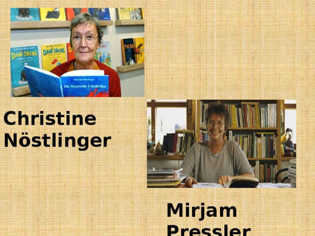 Christine Nöstlinger Mirjam Pressler