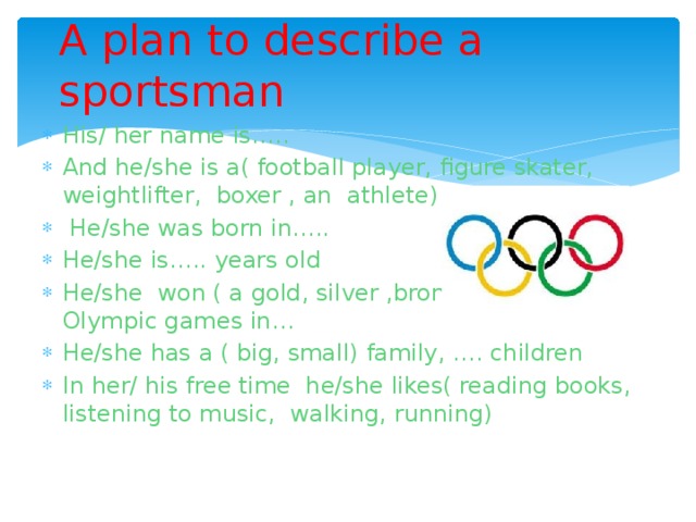 A plan to describe a sportsman