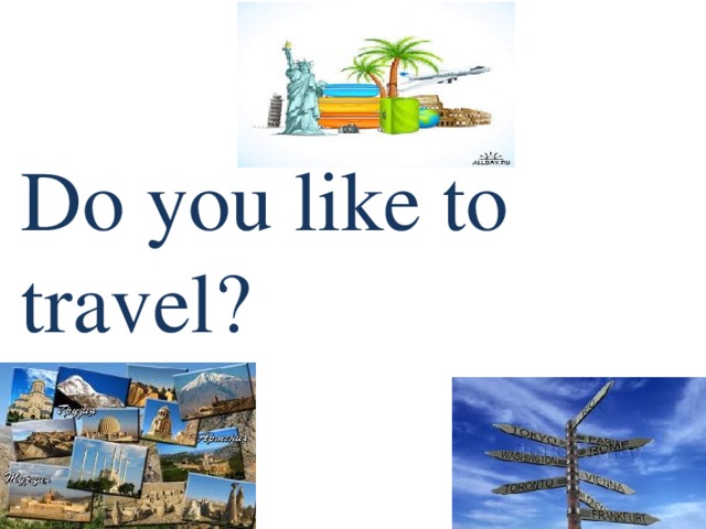 Do you like to travel?