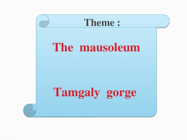 The mausoleum Theme :   Tamgaly gorge