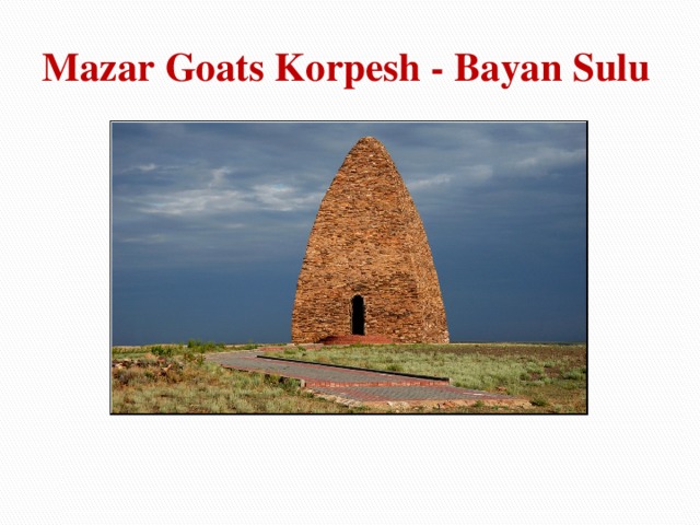 Mazar Goats Korpesh - Bayan Sulu