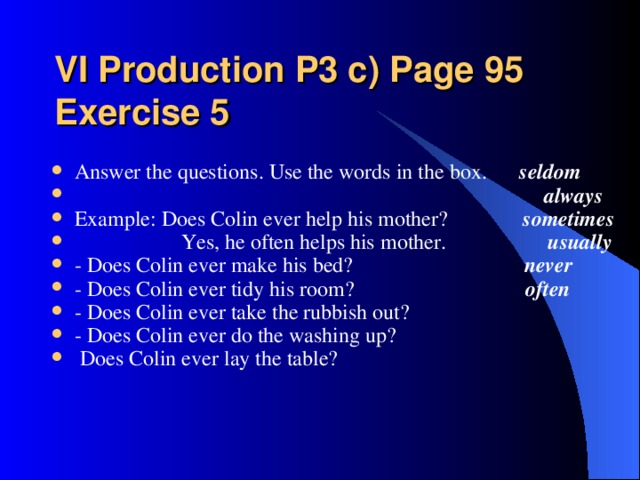 VI Production P3 c) Page 95 Exercise 5