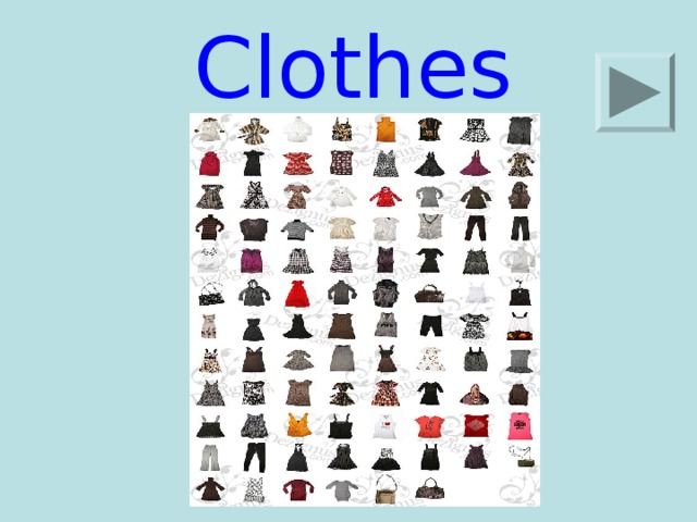 Clothes