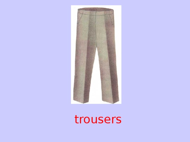 trousers