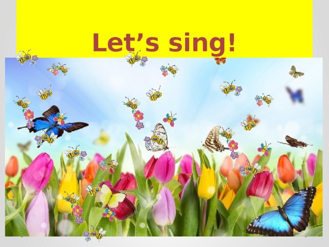 Let’s sing!