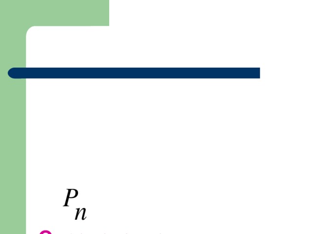 Определение     Перестановкой из n элементов называется каждое расположение этих элементов в определённом порядке.  Число перестановок из n элементов обозначают символом   (читается «Р из n »).