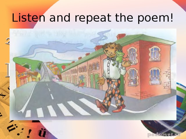 Listen and repeat the poem!